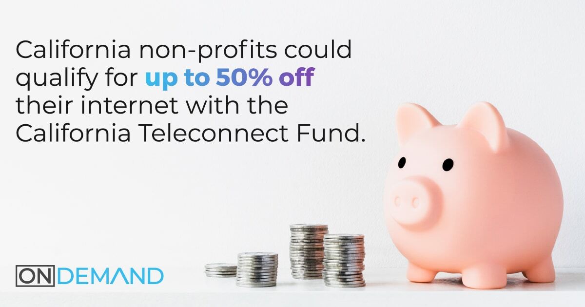 California Teleconnect Fund: A Quick Guide - OnDemand Inc