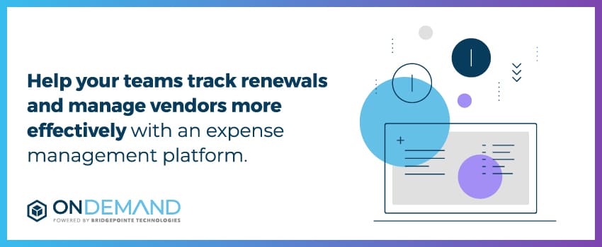 Help your teams track renewals and manage vendors more effectively with an expense management platform.
